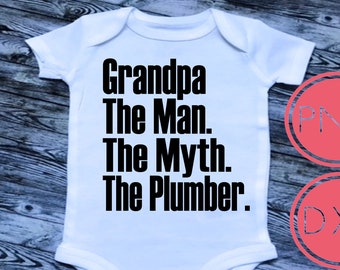 Grandpa, The Man, The Myth, The Legend - Plumber Version. svg dxf png Cut Files, grandfather,instant download, grandpa shirts, baby bodysuit