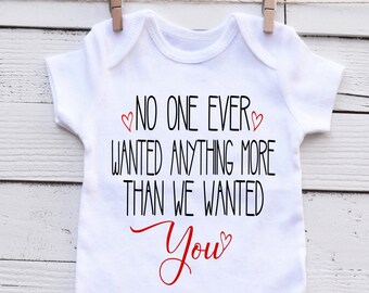No One Ever Wanted Anything More Than We Wanted You Baby Shirt | Toddler Shirt | Rainbow Baby Shirt | Miscarriage Awareness