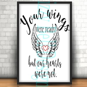 Your Wings Were Ready But Our Hearts Were Not Digital Instant Download, svg Cut Files Silhouette Cricut, Plotter, Memorial, In loving memory
