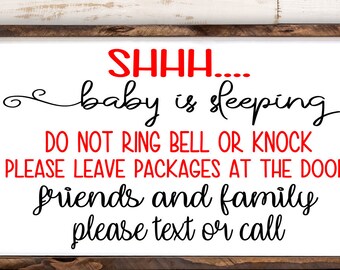 Shhh The Baby Is Sleeping Sign- Family Sign Instant Download, Digital File SVG, PNG, DXF files, Leave Packages At The Front Door Sign