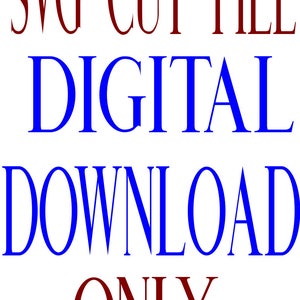 Puede incluir: Archivo de corte SVG, descarga digital solamente. El texto est&aacute; en rojo y azul.