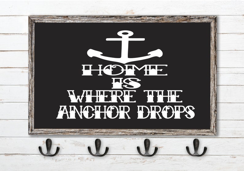 Home is Where the Anchor Drops Instant Download SVG Cut Etsy