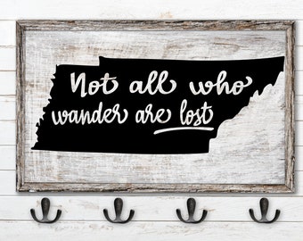 Tennessee State Not All Who Wander Are Lost - Instant Download, svg Cut Files for Silhouette & Cricut, Not all who wander are lost