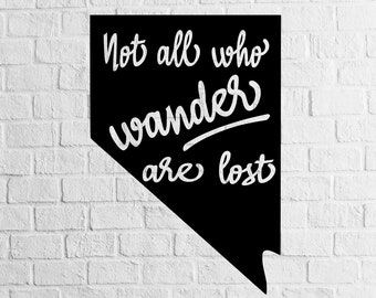 Nevada State Not All Who Wander Are Lost - Instant Download, svg Cut Files for Silhouette & Cricut, Not all who wander are lost SVG