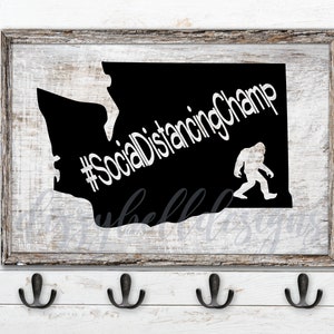 WASHINGTON State Sasquatch #SocialDistancingChamp Arquivo PNW, download digital instantâneo, arquivos SVG para Silhouette e Cricut | Pé Grande Svg
