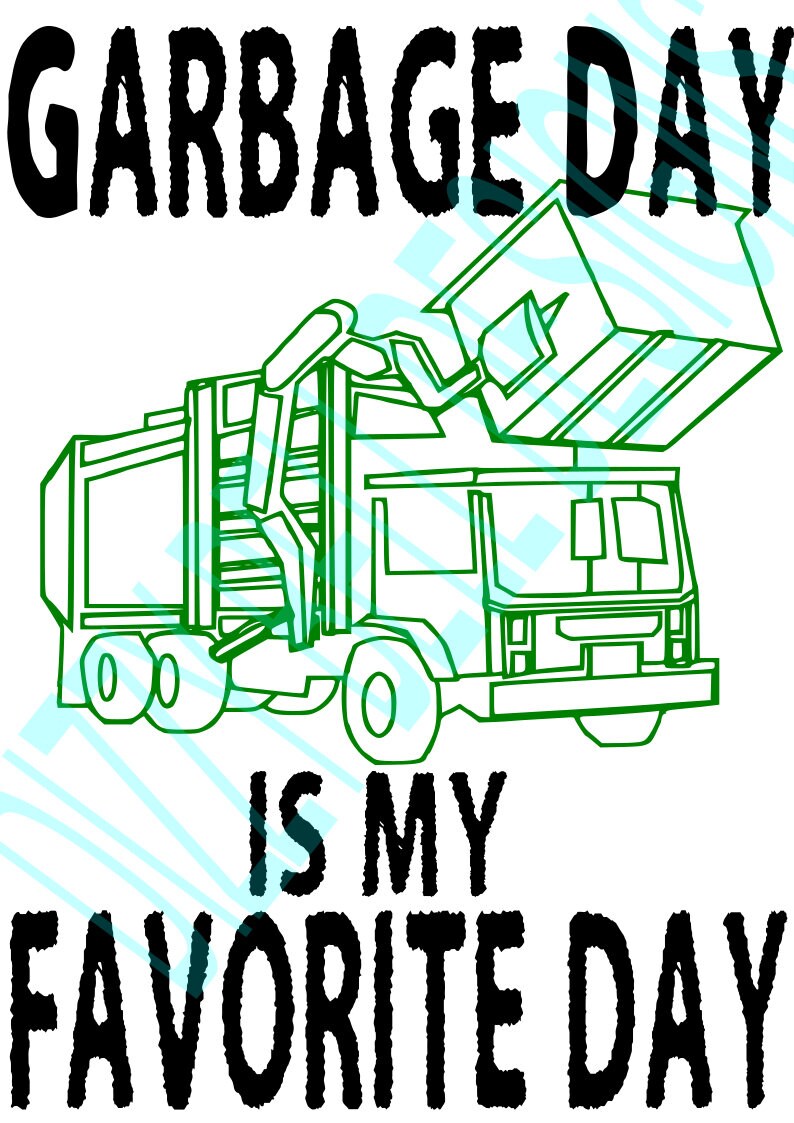 Garbage Day Is My Favorite Day SVG Digital Instant Etsy