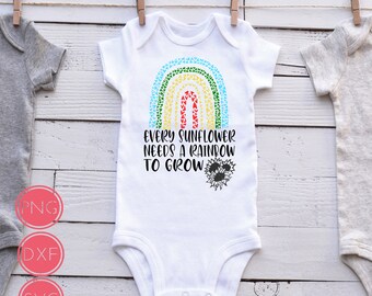 Every Sunflower Needs A Rainbow To Grow | Rainbow Baby Svg | Rainbow Baby Clothing Digital Instant Download, SVG, DXF, PNG Cut Files