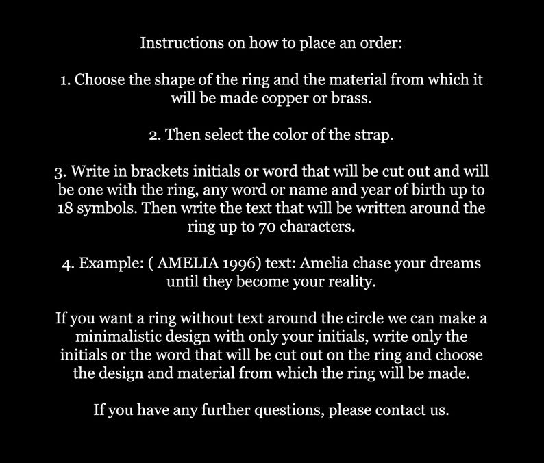 May include: Instructions on a black background detail how to order a ring. The text covers choosing the ring's shape and material, selecting the strap colour, and specifying text for the ring, including an example.