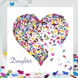 Kaleidoscope of Butterflies Daughter Butterfly Heart Birthday Card, not 3D