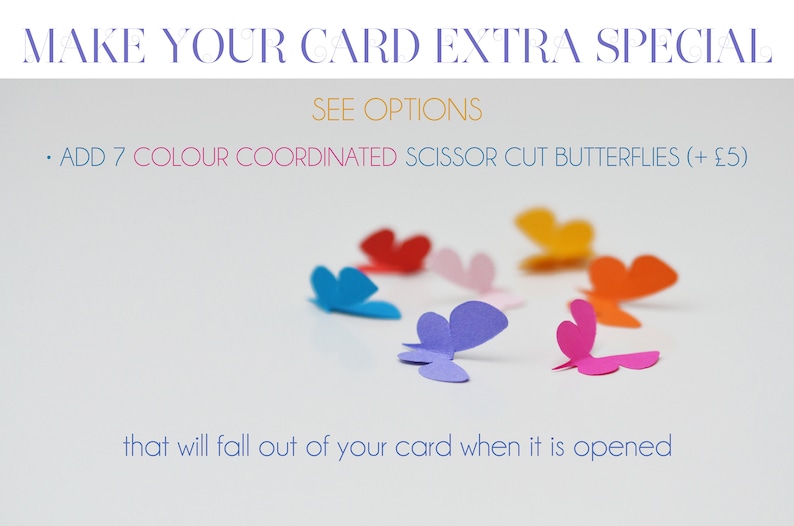 May include: Image features colorful paper butterflies in shades of blue, red, pink, purple, orange, and yellow. Text at the top reads "MAKE YOUR CARD EXTRA SPECIAL." The text below the butterflies says "that will fall out of your card when it is opened."
