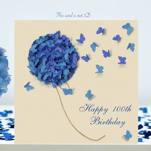 Tarjeta de cumpleaños número 100 con flores y mariposas de hortensias azules, no en 3D