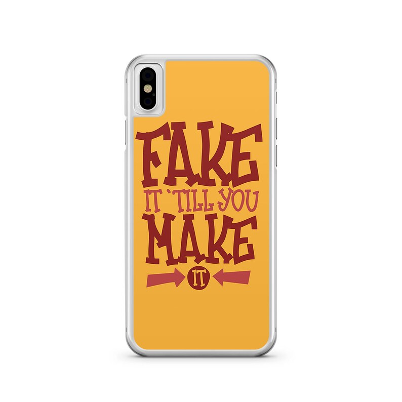 Motivation Phone Case Yellow Phone Cover for Samsung Note 9 Phone Case Fake it Phone Case iPhone X Case iPhone XR case iPhone XS max Case