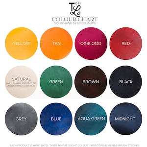 May include: Color chart showing 12 leather colors: yellow, tan, oxblood, red, natural, green, brown, black, grey, blue, aqua green, and midnight. The chart is titled "Tori Le Colour Chart Solid Hand Dyed Colours".