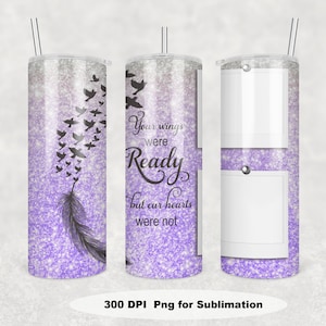 Memorial Photo Tumbler wrap, Purple Memorial Tumbler Sublimation Design, Your Wings Ready 20 oz Skinny Tumbler Template PNG Download