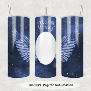 In Loving Memory Tumbler wrap with wings design, 20oz Skinny Memorial Tumbler Sublimate Png Picture Tumbler wrap PNG File Digital Download