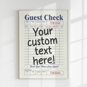 May include: A white and blue printable guest check with the text "Guest Check" at the top and "Your custom text here!" in the center. The check has a grid pattern and the number "7283344" is printed in red at the top and bottom.