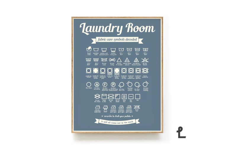 May include: A blue and white laundry room poster with the text "Laundry Room" and "Fabric care symbols decoded". The poster features a variety of laundry symbols with their meanings.
