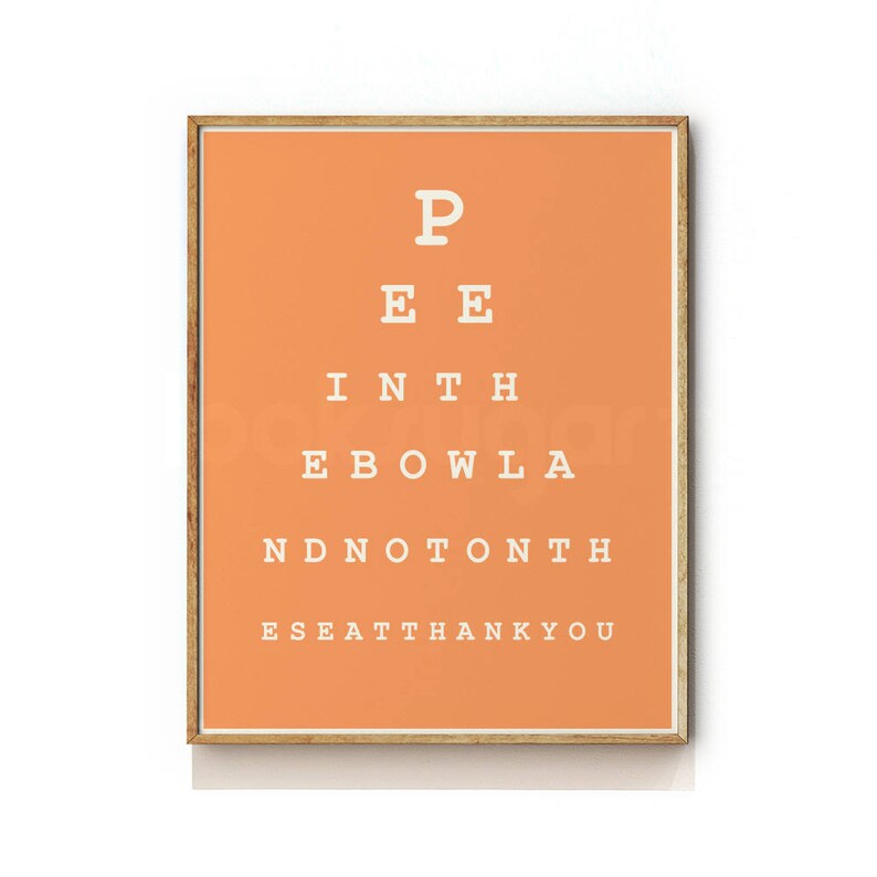 May include: An orange background with white text that reads "P EE IN TH E BOW LA ND NO T ON TH ES EA T TH ANK YOU".