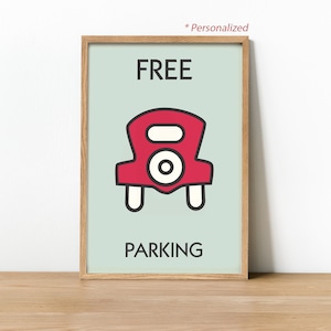 Monopoly Free Parking-Schild. Anpassbare Parkplatz-Kunstdrucke. Wanddekoration für Spielzimmer. Personalisiertes Geschenk für Brettspielliebhaber. KP0113