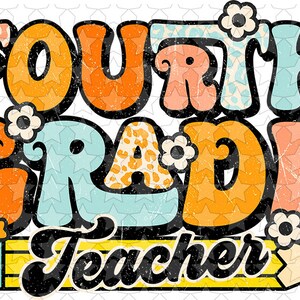 May include: A retro-style graphic design with the text "Fourth Grade Teacher" in colorful, stylized letters. The design features a yellow pencil with a pink eraser and a background of orange, blue, and white stars.