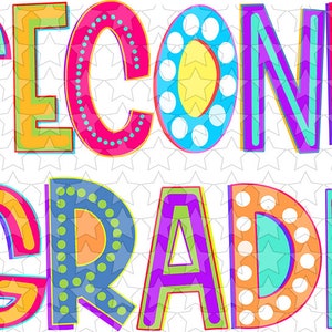 May include: Colorful letters spelling "SECOND GRADE" with a white polka dot pattern on each letter. The background is white with white stars.