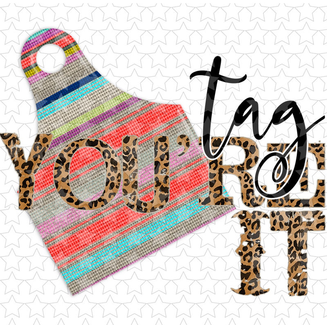 Sublimation & Htv Transfers Tag You're It - Etsy