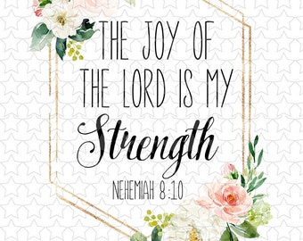 Sublimation & htv transfers  The Joy of the Lord is my Strength