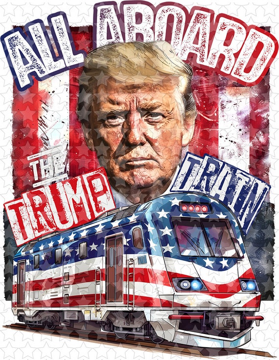 1139254 All Aboard the Trump Train - Etsy