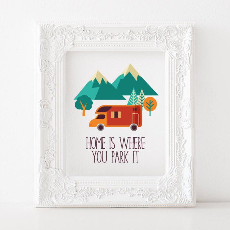 Home Is Where You Park It Printable Home Is Where You Park It Etsy