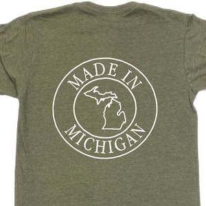 Made in Michigan Tshirt- Michigan Made- Michigan born- Michigan Native- MICHIGAN MADE