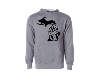 Sled Life Hoodie- Snowmobile- Snowmobile shirt- Mens Gift- Snow- Sled- Ski- Winter Sports- Hoodie- Michigan- Sled Life