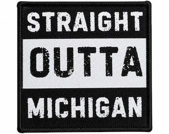 Iron On Patch - Straight Outta Michigan