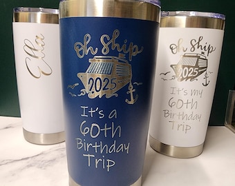 Oh Ship, it's a Birthday Trip TUMBLER 2026