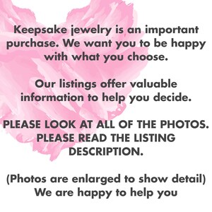 Pu&ograve; includere: Un grafico con uno sfondo a forma di cuore acquerellato rosa chiaro e testo grigio scuro che recita: Keepsake jewelry is an important purchase. We want you to be happy with what you choose. Our listings offer valuable information to help you decide. PLEASE LOOK AT ALL OF THE PHOTOS. PLEASE READ THE LISTING DESCRIPTION. (Photos are enlarged to show detail) We are happy to help you.
