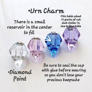 May include: Four diamond-shaped urn charms in clear, light pink, blue, and purple. Each charm features a small metal cap and a central reservoir for holding approximately 10 grains of ash. Text includes Urn Charm, Diamond Point, and instructions to seal the cap with glue.