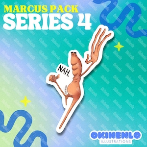 Könnte beinhalten: Ein Aufkleber mit einer braunen Cartoonfigur mit langen Gliedmaßen, Sonnenbrille und dem Wort "NAH". Der Aufkleber ist Teil der "Marcus Pack Serie 4" Kollektion, mit "OKIHENLO ILLUSTRATIONS" am unteren Rand.
