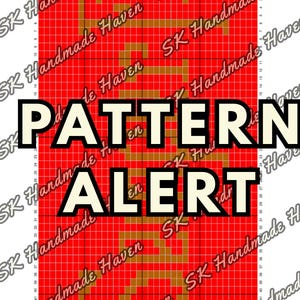May include: A red and brown pixelated pattern with the words "PATTERN ALERT" in large white letters. The background is a grid, and the text "SK Handmade Haven" is repeated diagonally across the image.