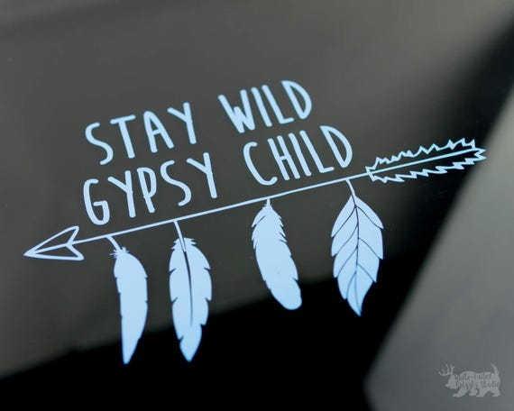 BOHO Car Decal Adventure Decal Stay Wild Gypsy Child Decal 6 inches