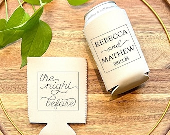 NEOPRENE Wedding Custom The Night Before Wedding Favor Can Coolers, Rehearsal Dinner Party Favor, Wedding Party Favor, Drink Huggies WED-049