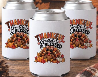 Thanksgiving Can Coolers, Family Reunion Favors, Thankful Grateful & Blessed, Friendsgiving Beer Can Holders