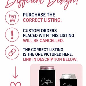 The image is a promotional poster for custom design services, featuring a pink background with white text and icons. The poster encourages customers to purchase the correct listing and highlights that the correct listing is the one pictured, with a link provided for further information.