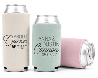 About Damn Time Wedding Can Cooler, Custom Wedding Favor, Custom Slim & Regular Can Cooler, Bridal Shower Drink Sleeve, Bulk Guest Favor