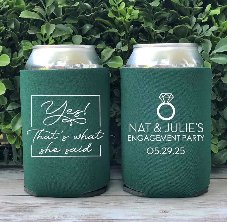 Custom Engagement Party Can Coolers, Yes That's What She Said Personalized Engagement Gift, Engagement Party Favor SEC-98 image 1