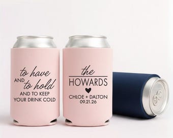Personalized Wedding Can Coolers – Custom Slim & Regular Sizes – To Have and To Hold Favors for Guests, Bridal Party, or Reception Drinks