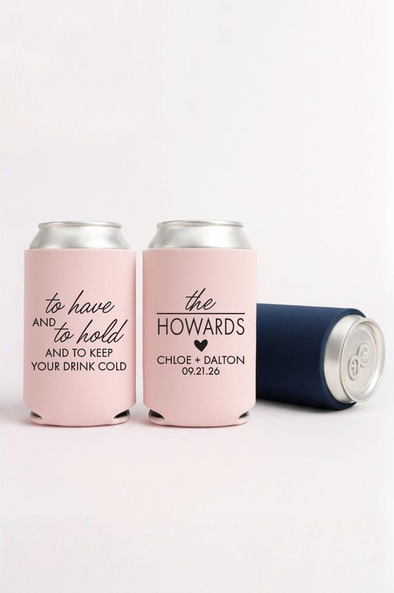 Personalized Wedding Can Coolers – Custom Slim & Regular Sizes – To Have and To Hold Favors for Guests, Bridal Party, or Reception Drinks