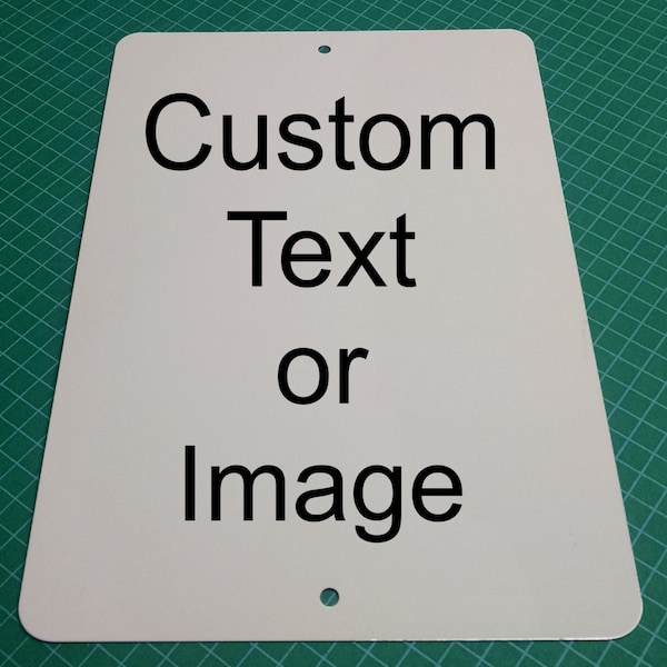 New Personalized 12" x 18" Aluminum Metal Sign Customize with Text and/or Picture