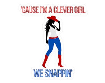 Cause I'm a Clever Girl Kiss-Cut Sticker