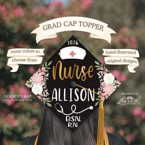 Ready to Ship Nurse "Your Name" Graduation Cap Topper, Hand-Lettering, BSN RN, Nursing Topper, Heart Stethoscope, Nurse Hat, Grad Cap Decor