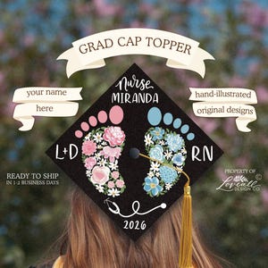 Ready to Ship, Graduation Cap Toper, Add Your Name, Labor & Delivery, Baby Feet, Pink + Blue, BSN, Stethoscope, NICU, Nurse, Nursing