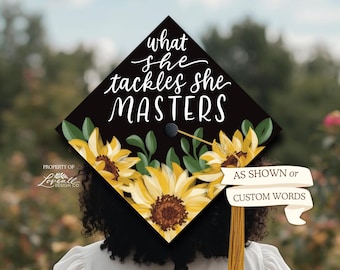 Cappello di laurea personalizzato / Cappello stampato / Disegni originali illustrati a mano / Ciò che affronta, lo padroneggia / Girasoli